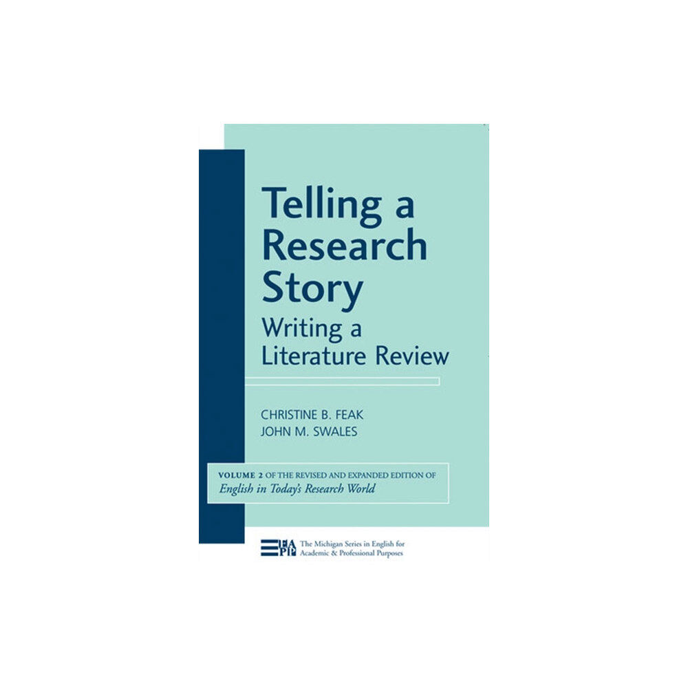 The University of Michigan Press Telling a Research Story: Writing a Literature Review (häftad, eng)