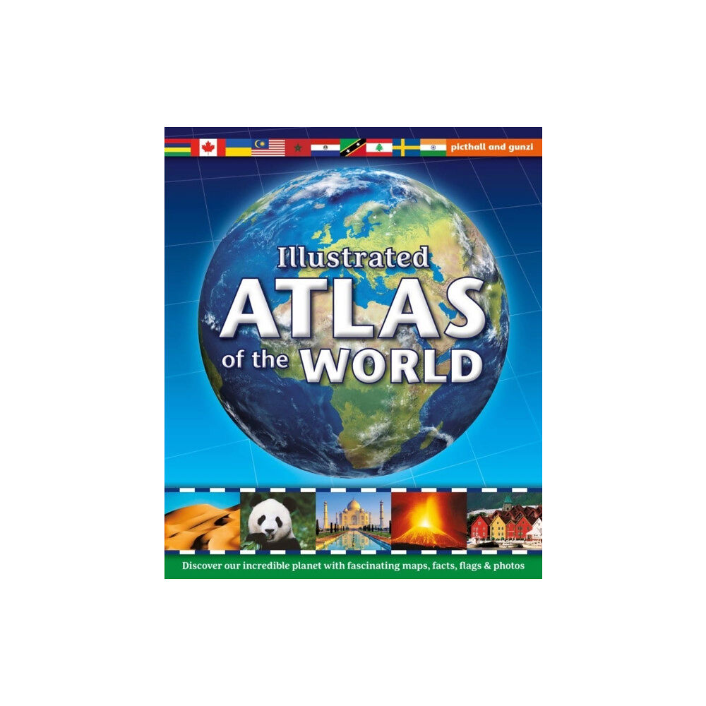 Picthall and Gunzi (an imprint of Award Publicatio Illustrated Atlas of the World (inbunden, eng)