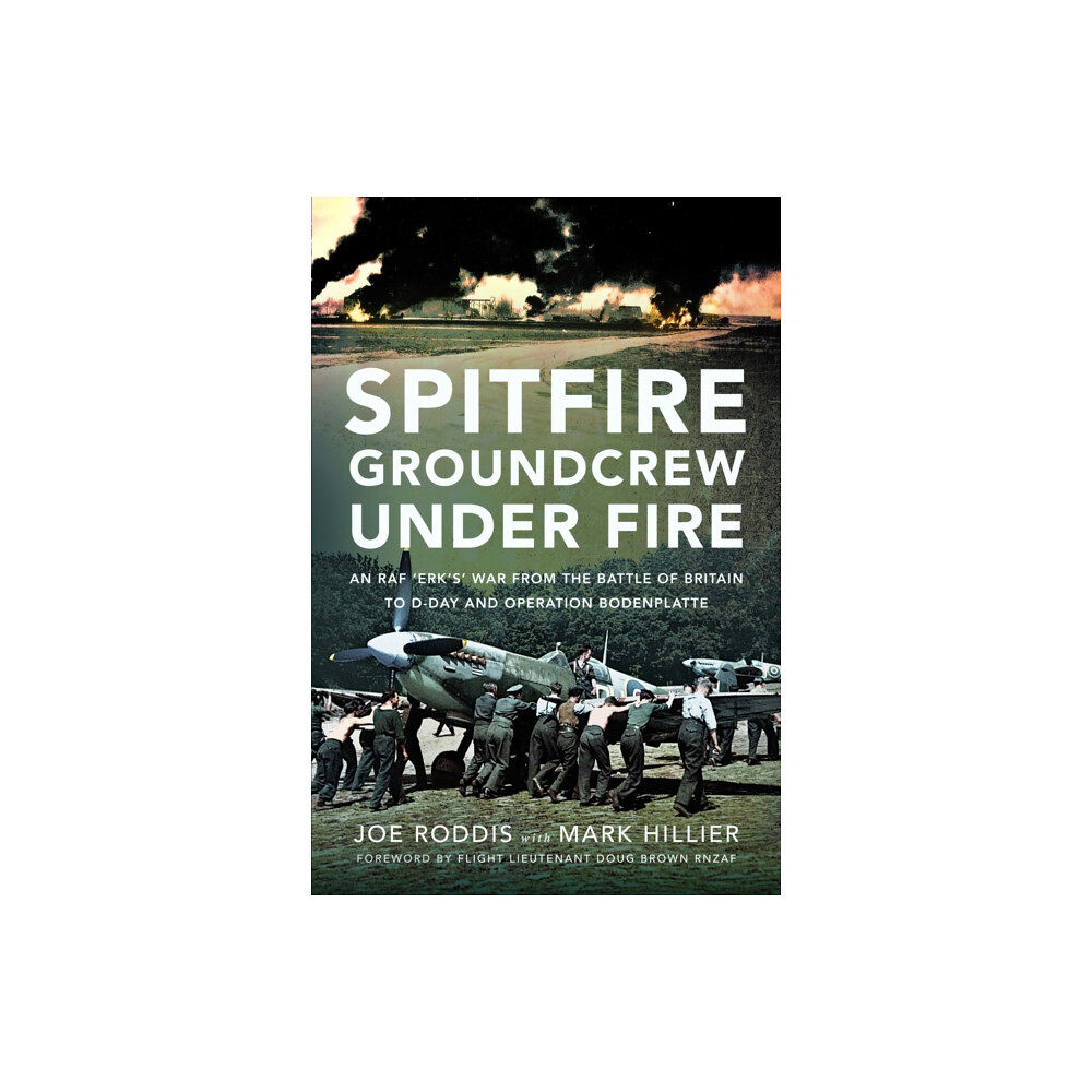 Pen & Sword Books Ltd Spitfire Groundcrew Under Fire (inbunden, eng)