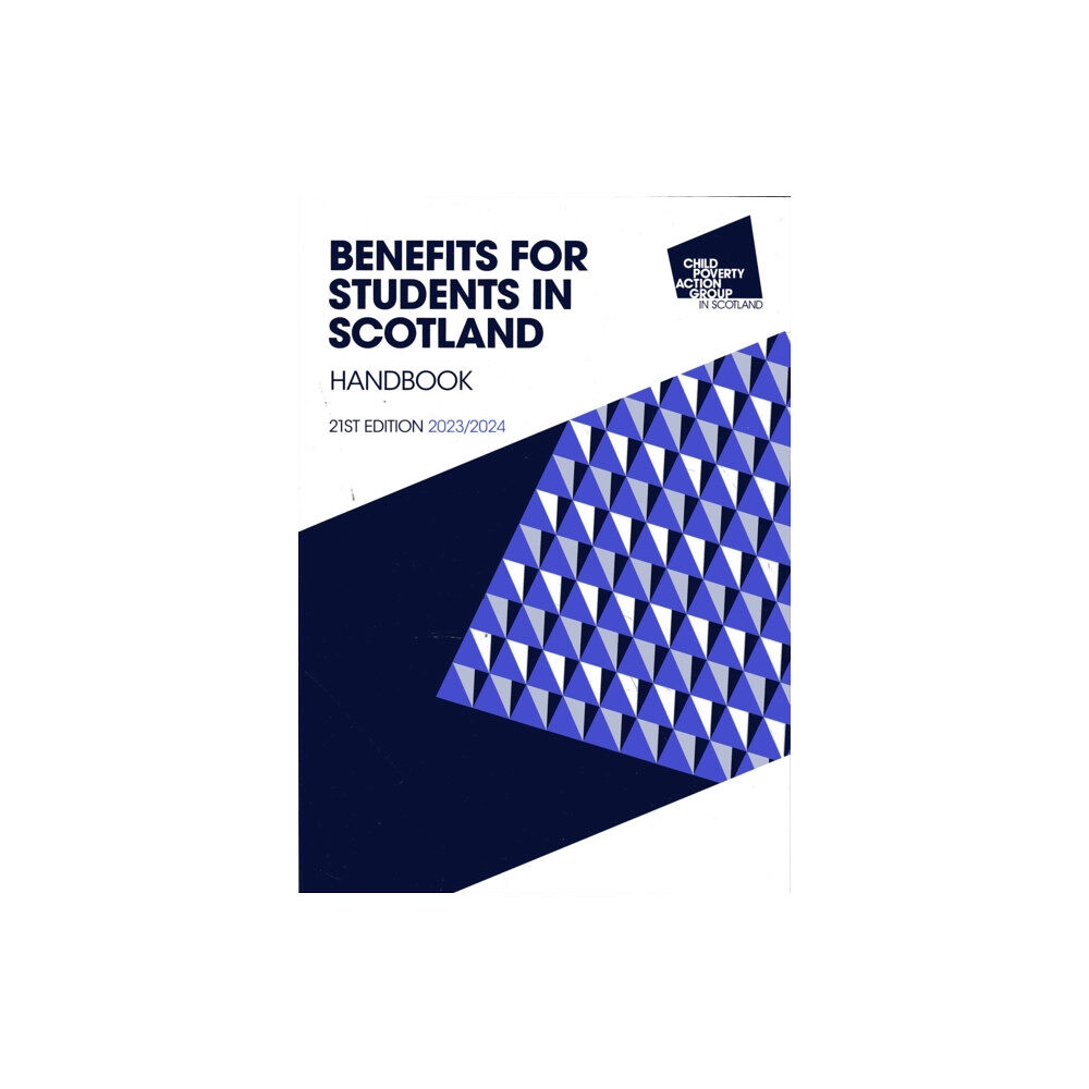 CPAG Benefits for Students in Scotland Handbook, 21st Edition 2023/24 (häftad, eng)