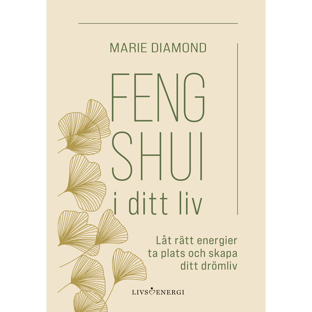 Marie Diamond Feng shui i ditt liv (inbunden)
