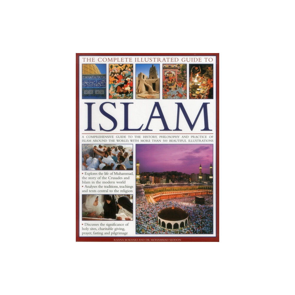 Anness publishing Complete Illustrated Guide to Islam (häftad, eng)