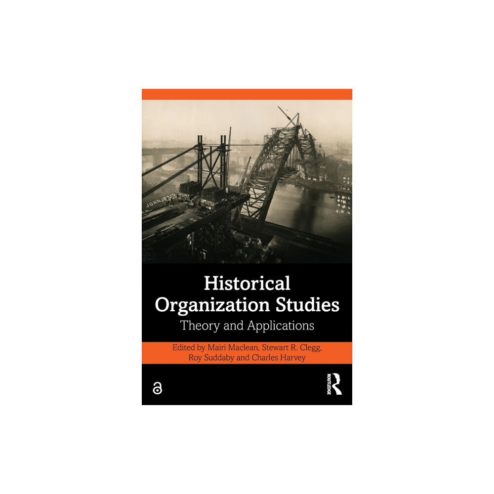 Taylor & francis ltd Historical Organization Studies (häftad, eng)
