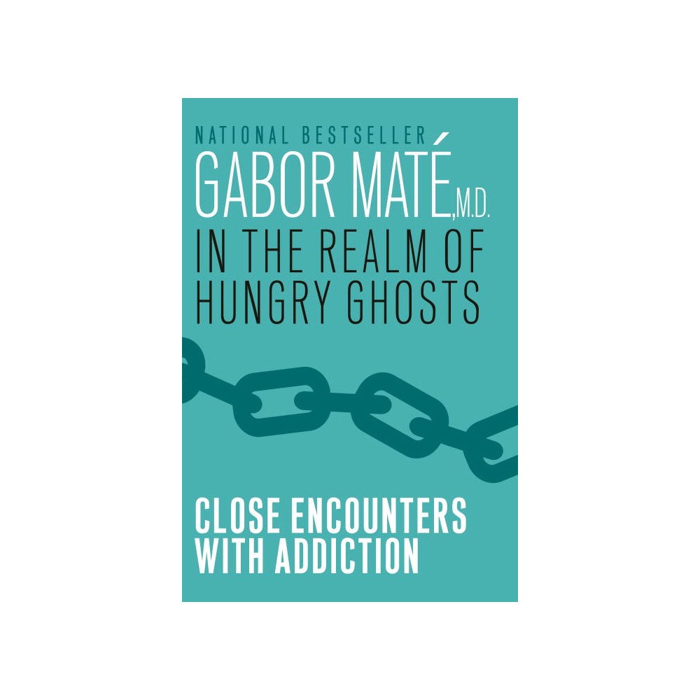 Gabor Mate In the realm of hungry ghosts - close encounters with addiction (häftad, eng)