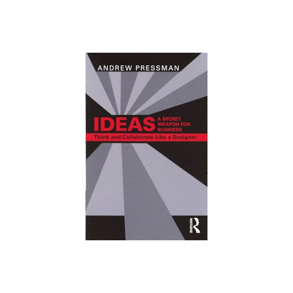 Taylor & francis ltd IDEAS—A Secret Weapon for Business (häftad, eng)