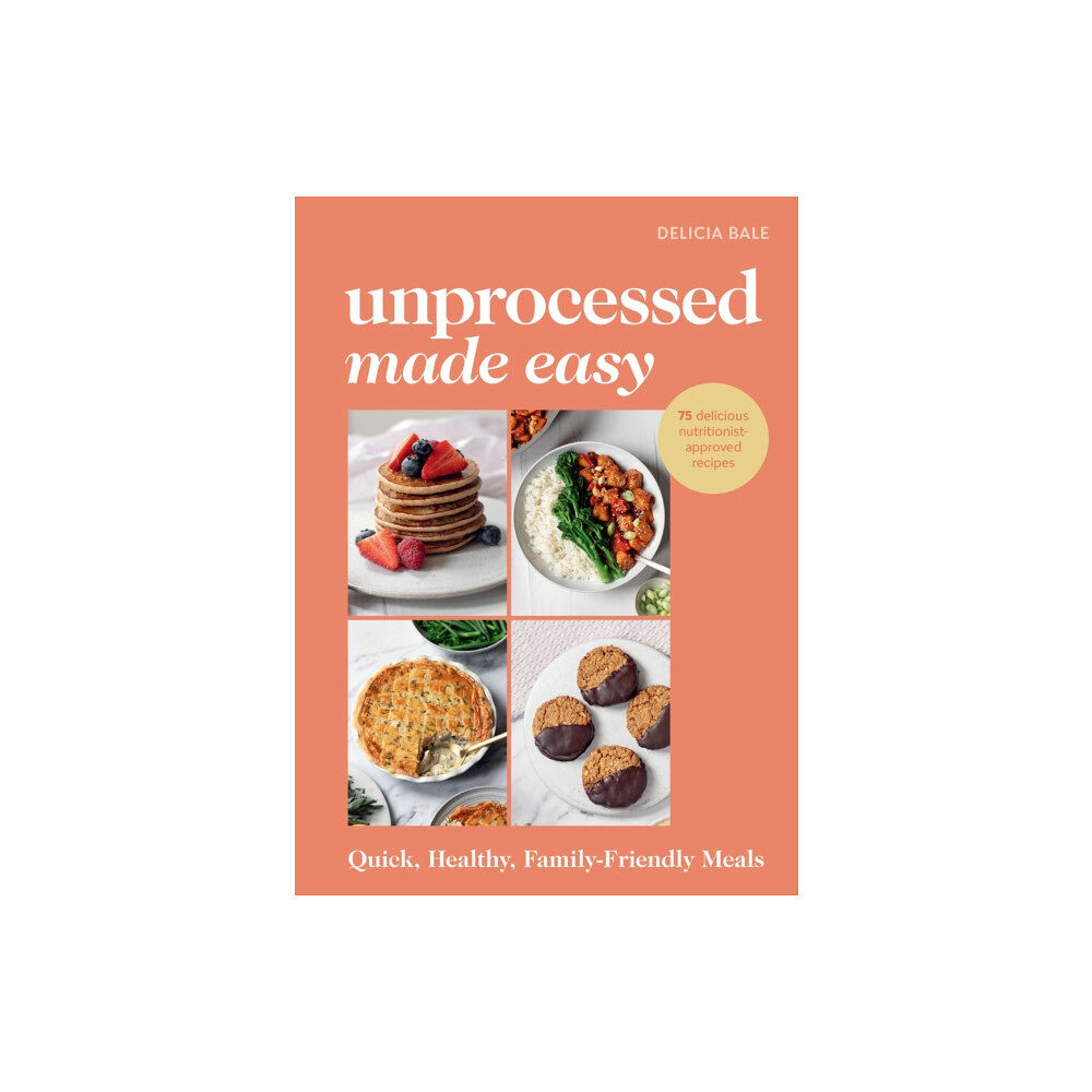 Ebury Publishing Unprocessed Made Easy (inbunden, eng)