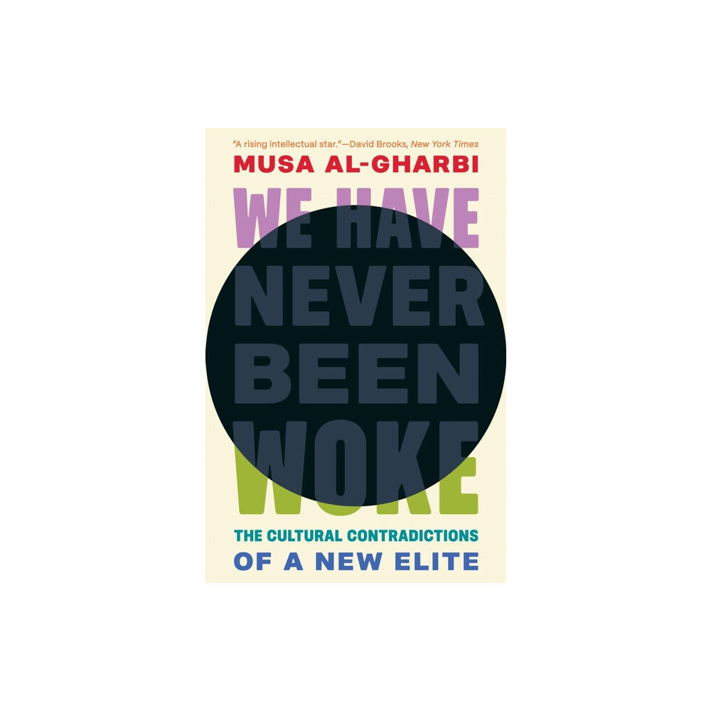 Princeton University Press We Have Never Been Woke (inbunden, eng)