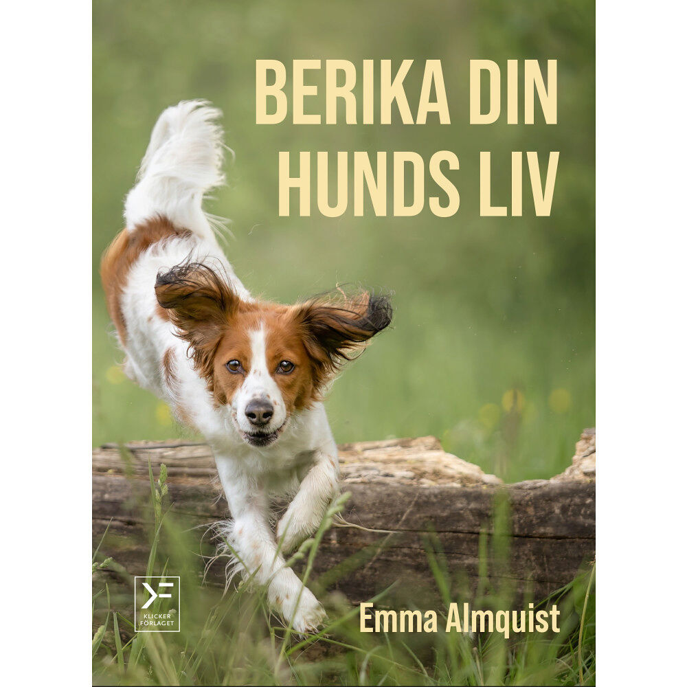 Emma Almquist Berika din hunds liv (häftad)