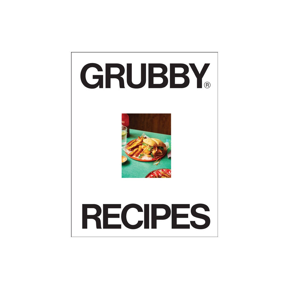 Ebury Publishing Grubby Recipes (inbunden, eng)