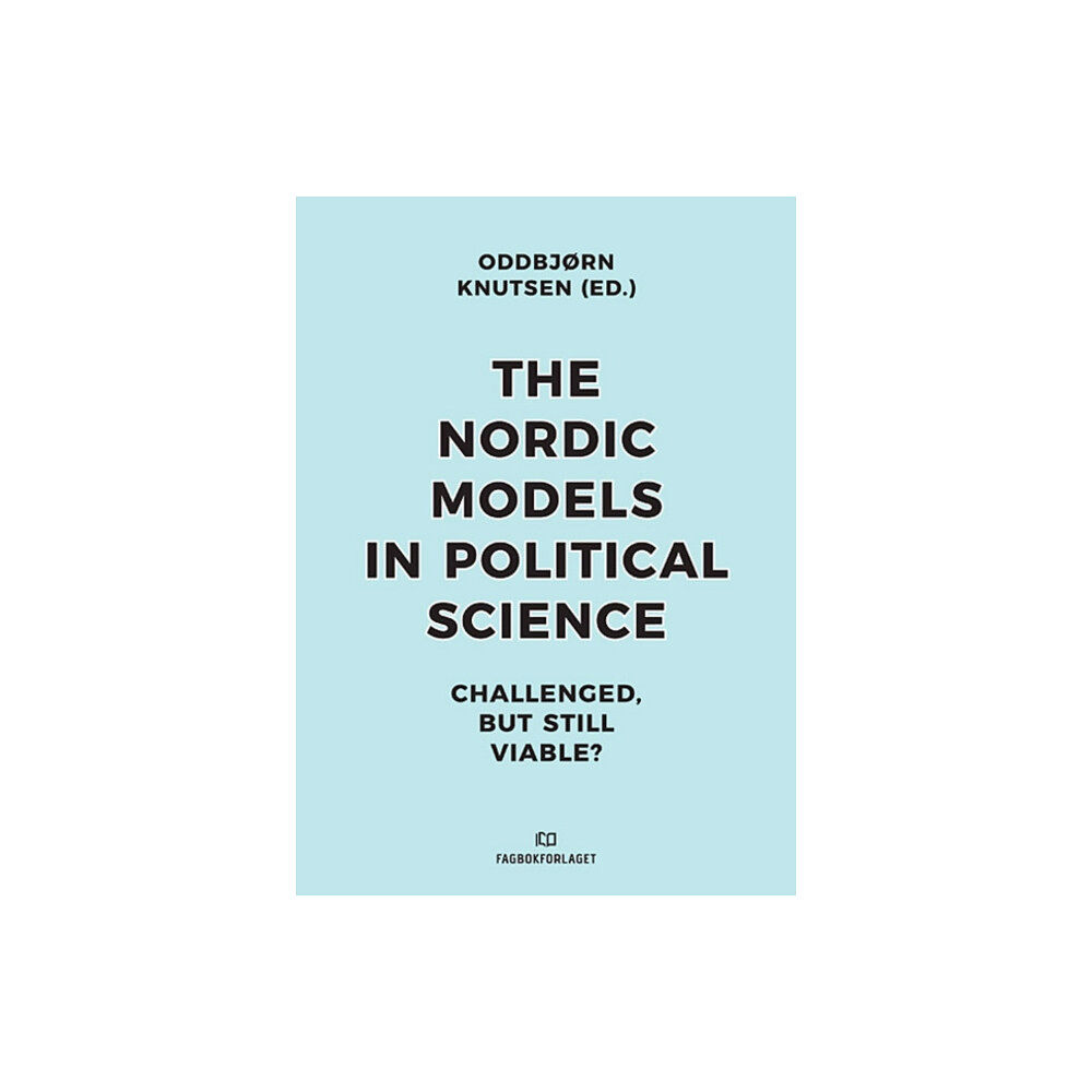 Fagbokforlaget Nordic Models in Political Science (häftad, eng)