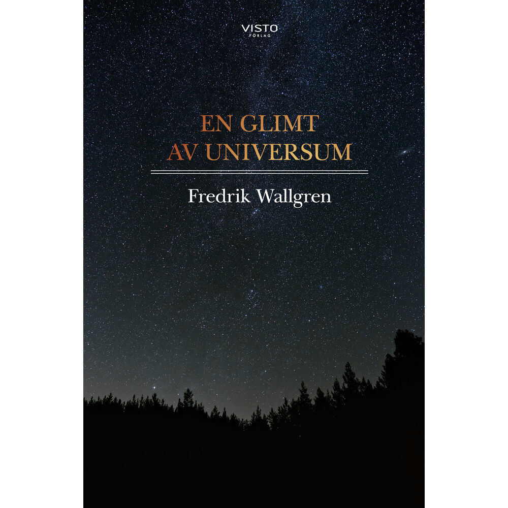 Fredrik Wallgren En glimt av universum (inbunden)