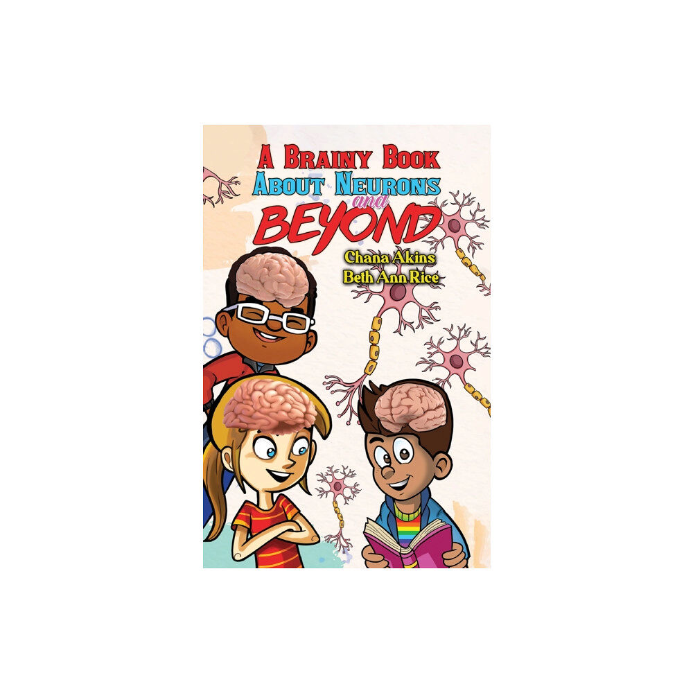 Austin Macauley Publishers LLC A Brainy Book about Neurons and Beyond (häftad, eng)