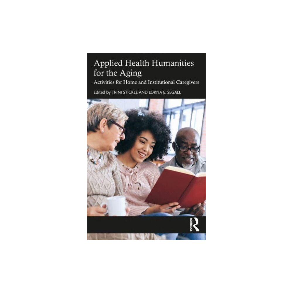 Taylor & francis ltd Applied Health Humanities for the Aging (häftad, eng)