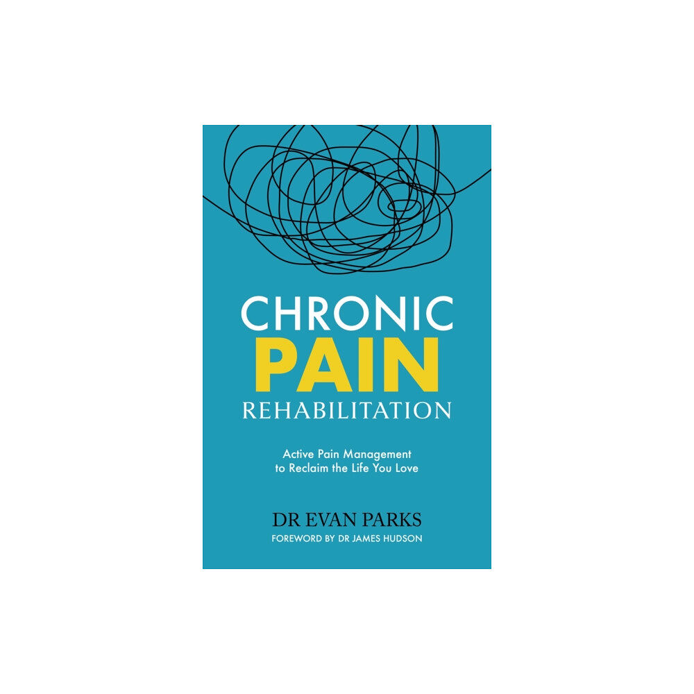 Headline Publishing Group Chronic Pain Rehabilitation (häftad, eng)