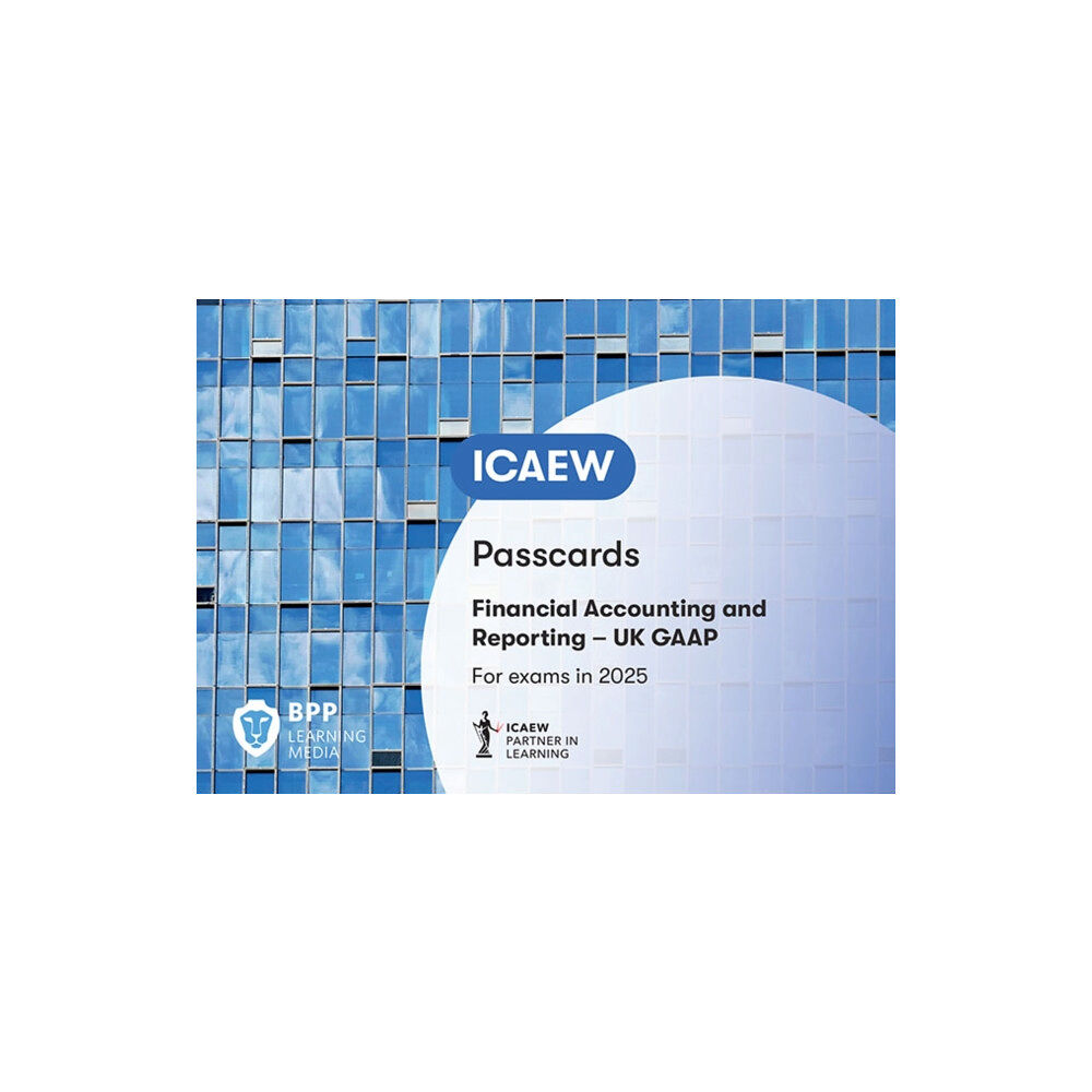 BPP Learning Media ICAEW Financial Accounting and Reporting UK GAAP (bok, spiral, eng)