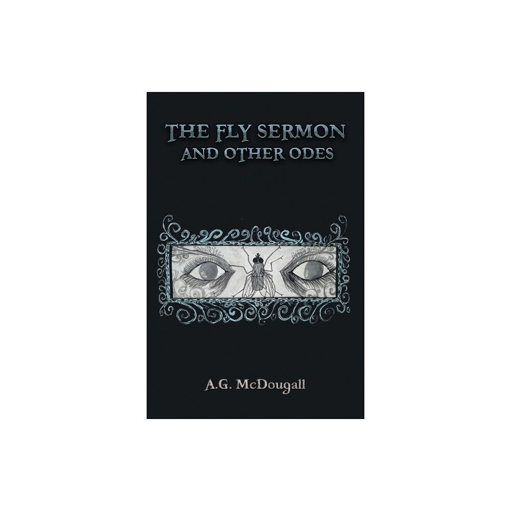 Austin Macauley Publishers The Fly Sermon and Other Odes (häftad, eng)