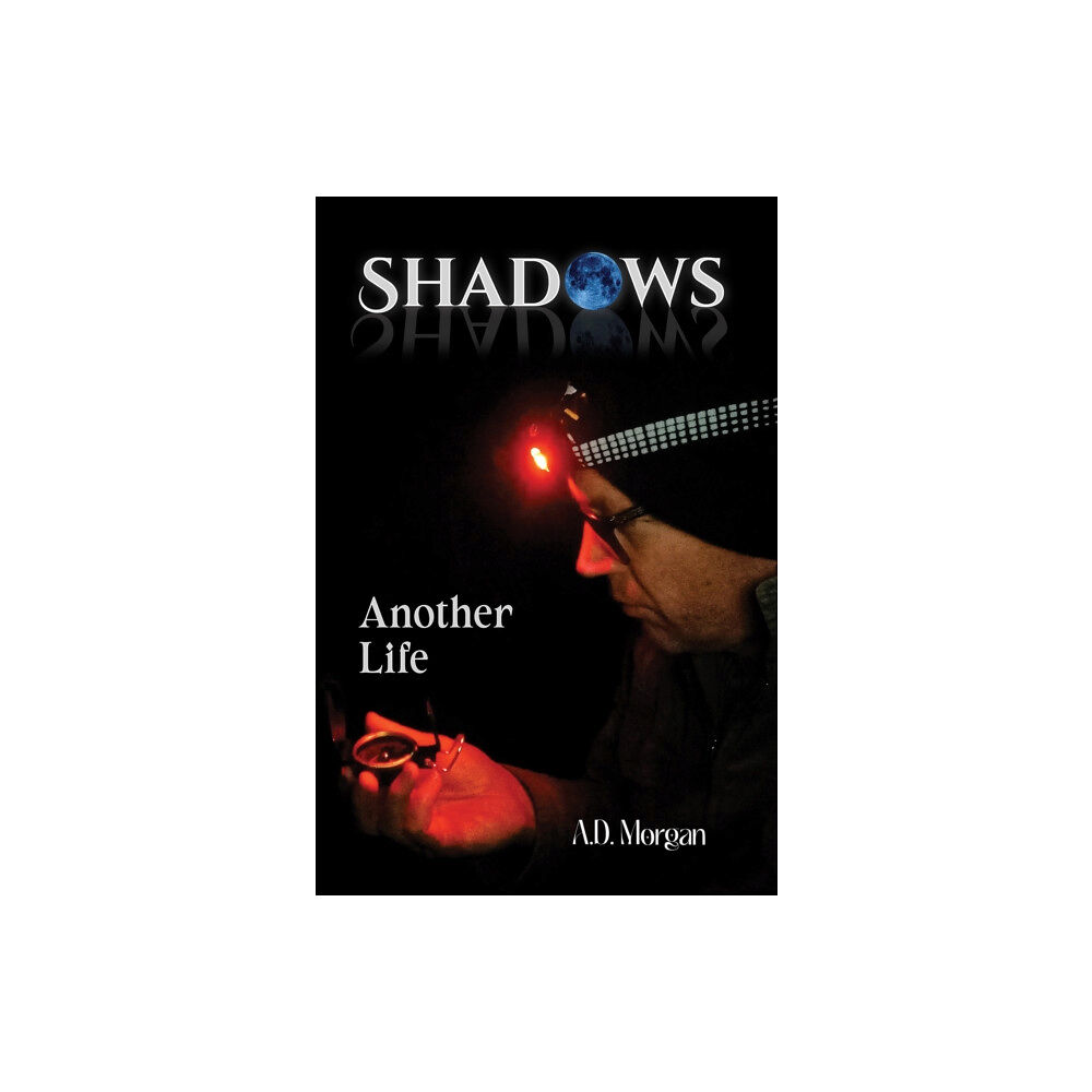 Austin Macauley Publishers Shadows – Another Life (häftad, eng)