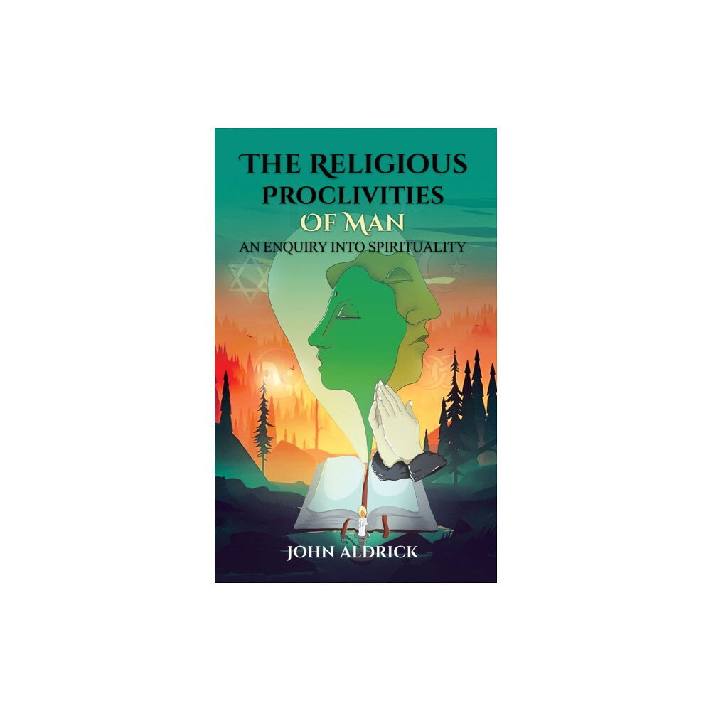 Austin Macauley Publishers The Religious Proclivities of Man (häftad, eng)