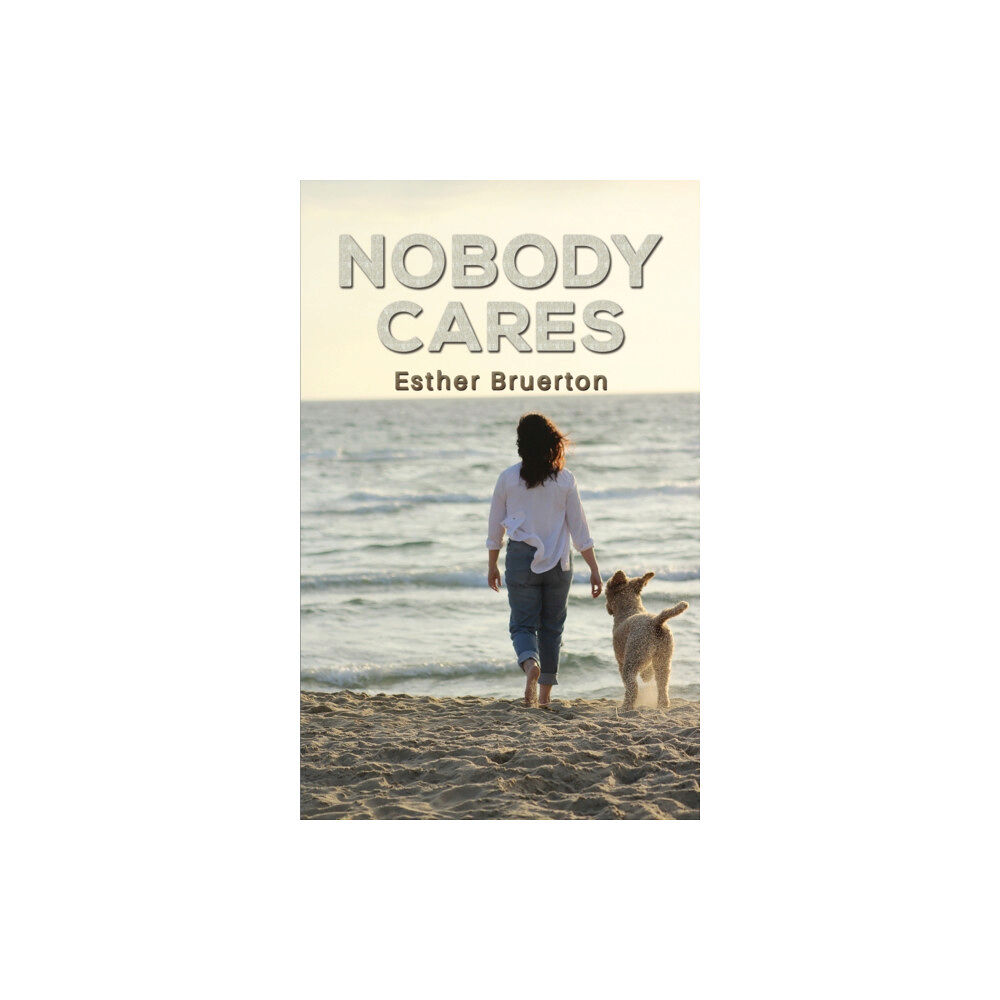Austin Macauley Publishers Nobody Cares (häftad, eng)
