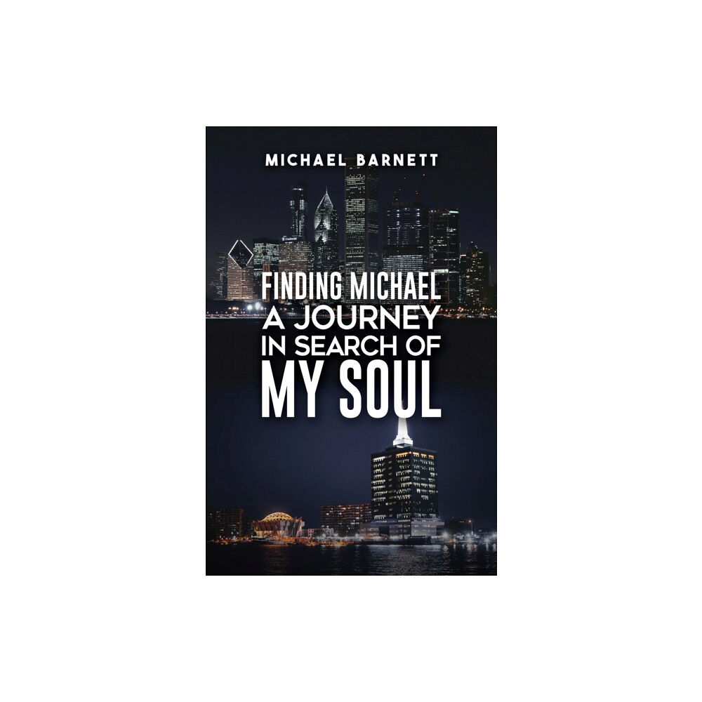 Austin Macauley Publishers Finding Michael: A Journey in Search of My Soul (häftad, eng)