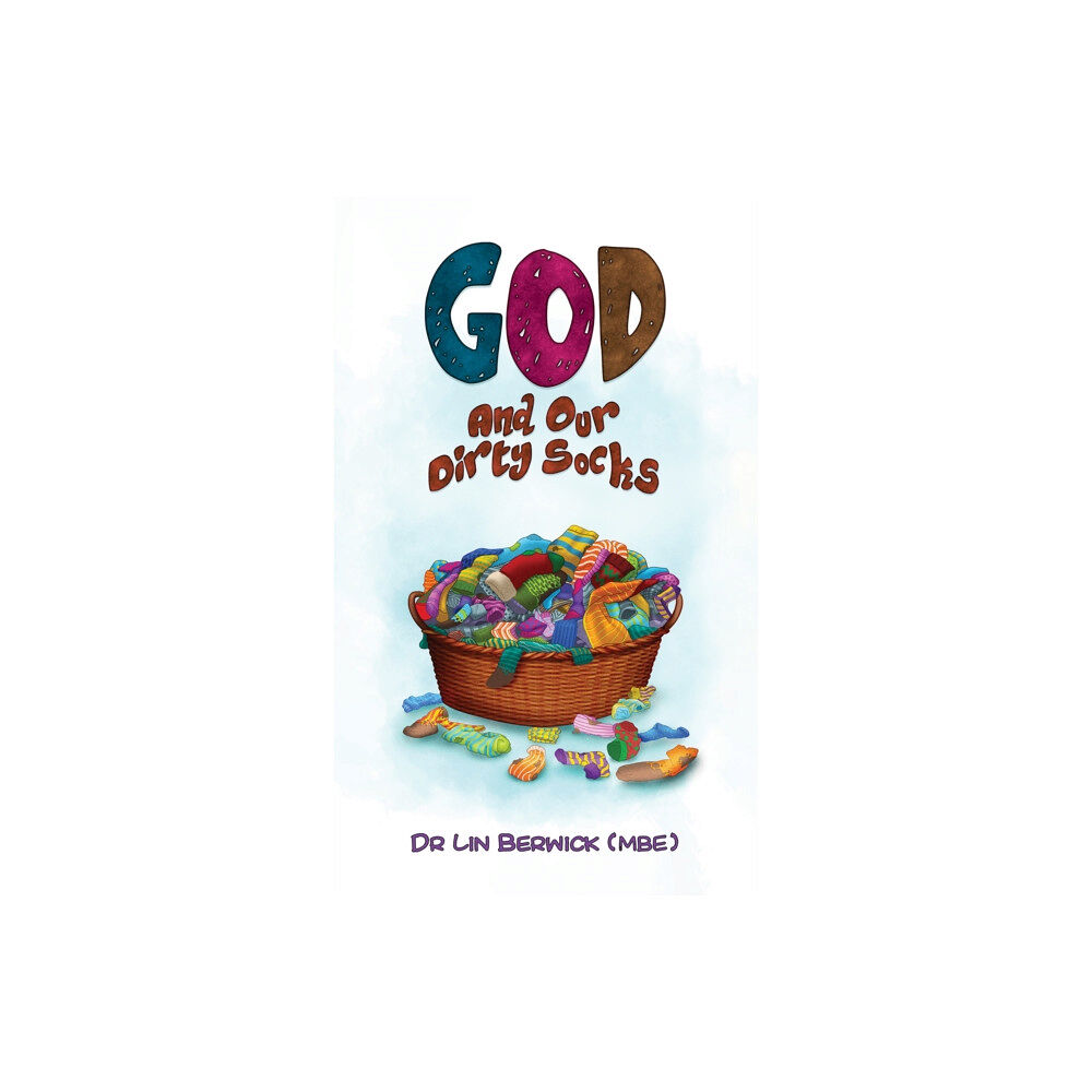 Austin Macauley Publishers God and Our Dirty Socks (häftad, eng)