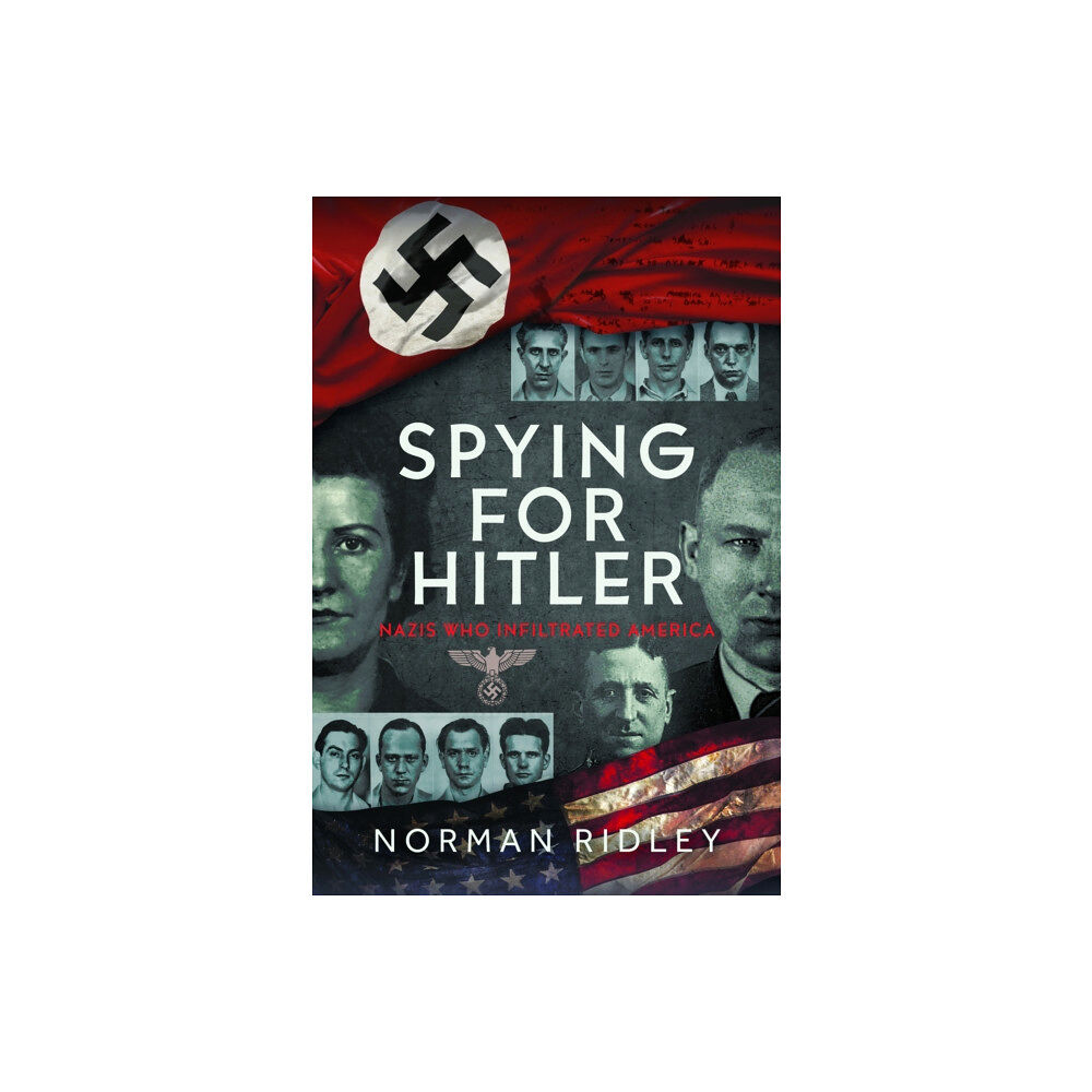 Pen & Sword Books Ltd Spying for Hitler (inbunden, eng)