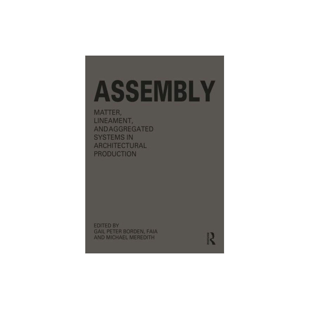 Taylor & francis ltd Assembly (häftad, eng)