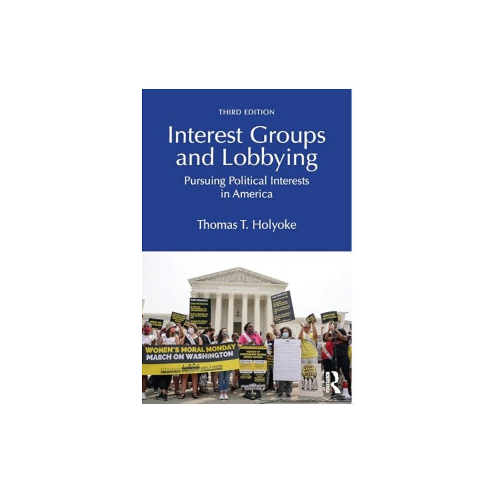 Taylor & francis ltd Interest Groups and Lobbying (häftad, eng)