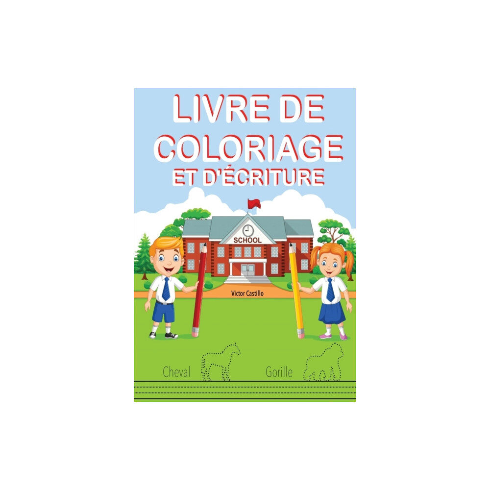IngramSpark Livre de Coloriage Et d'Ecriture (häftad, fre)