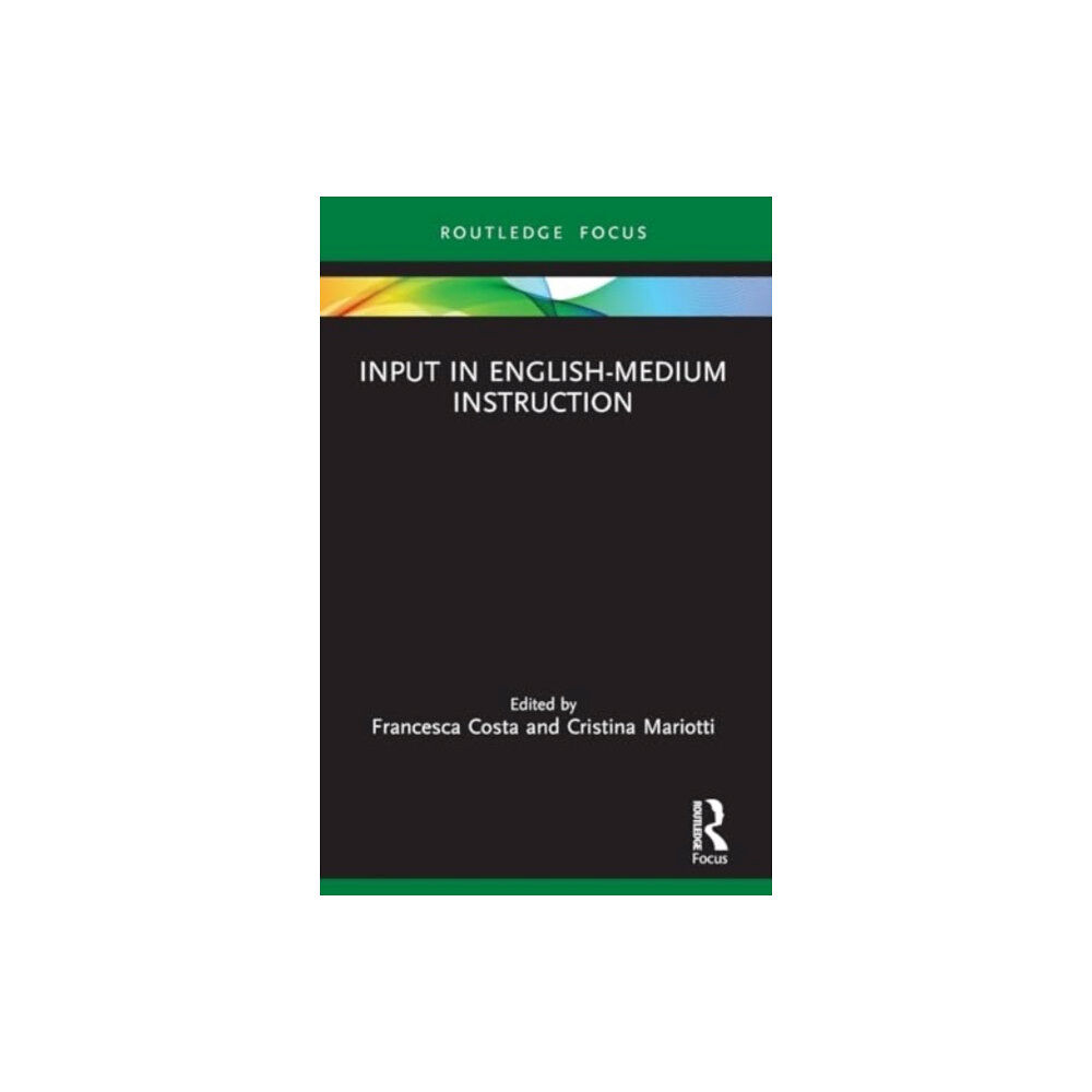 Taylor & francis ltd Input in English-Medium Instruction (häftad, eng)