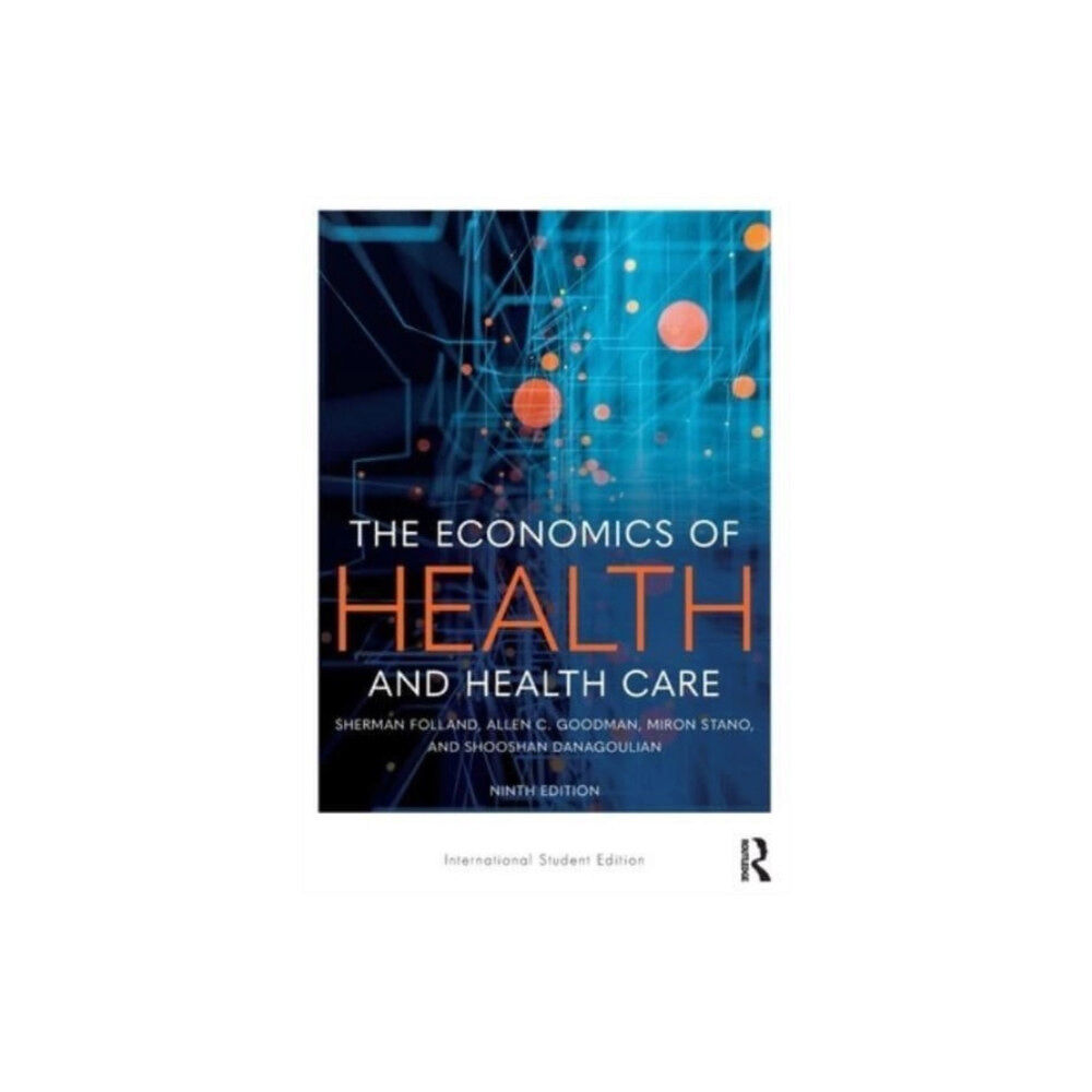 Taylor & francis ltd The Economics of Health and Health Care (häftad, eng)
