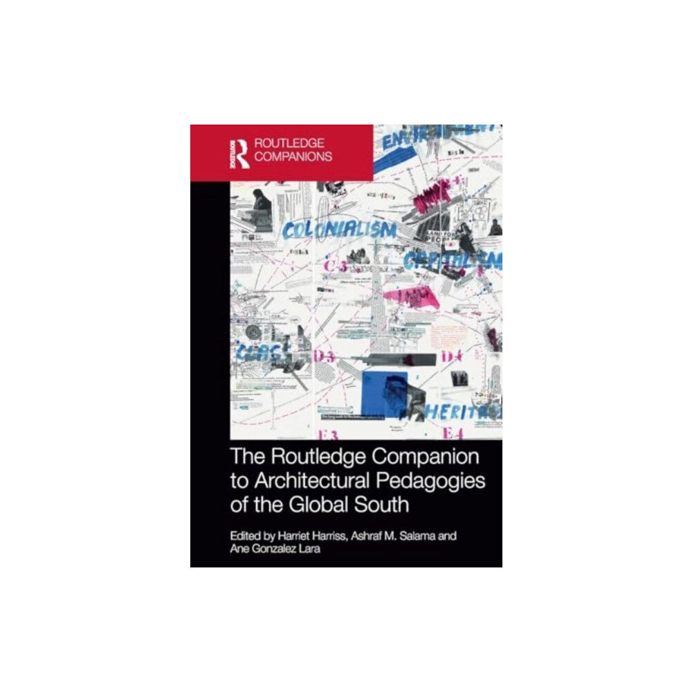 Taylor & francis ltd The Routledge Companion to Architectural Pedagogies of the Global South (häftad, eng)