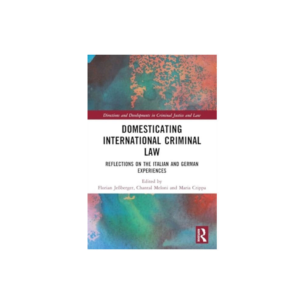 Taylor & francis ltd Domesticating International Criminal Law (häftad, eng)