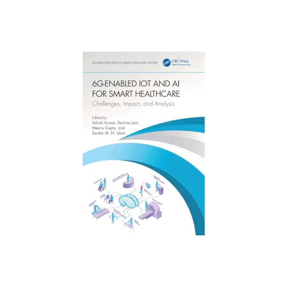 Taylor & francis ltd 6G-Enabled IoT and AI for Smart Healthcare (häftad, eng)
