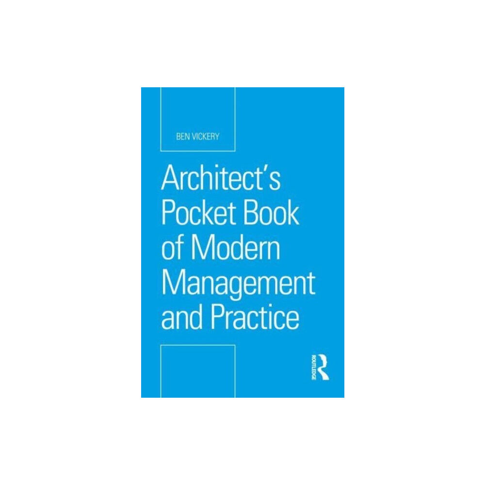 Taylor & francis ltd Architect’s Pocket Book of Modern Management and Practice (häftad, eng)