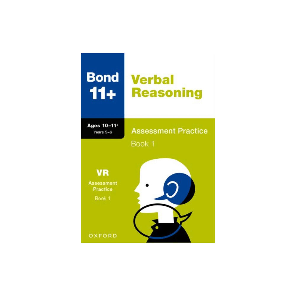 Oxford University Press Bond 11+ Verbal Reasoning Assessment Practice Papers 10-11+ Years: Book 1 (for GL Assessment & other 11 plus exams) (häf...