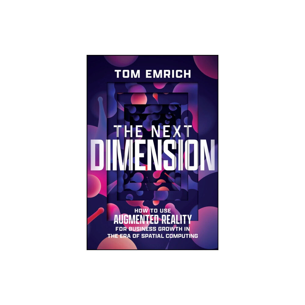 John Wiley & Sons Inc The Next Dimension (inbunden, eng)