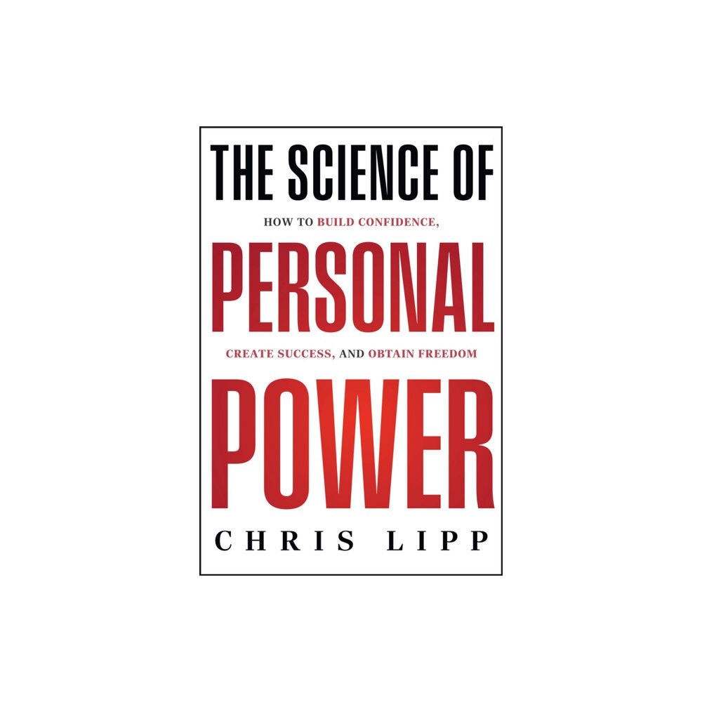 John Wiley & Sons Inc The Science of Personal Power (inbunden, eng)