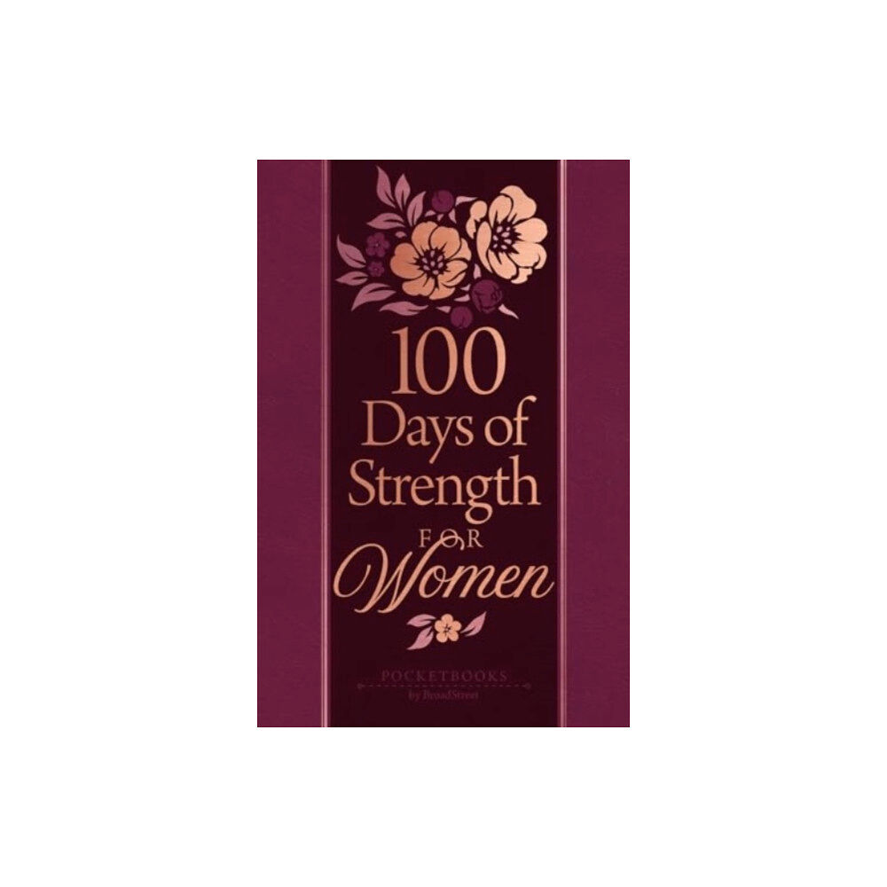 Broadstreet Publishing 100 Days of Strength for Women (häftad, eng)