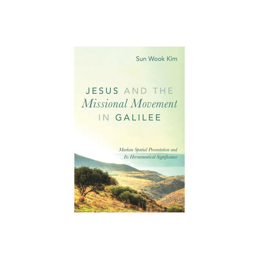 Wipf & Stock Publishers Jesus and the Missional Movement in Galilee (häftad, eng)