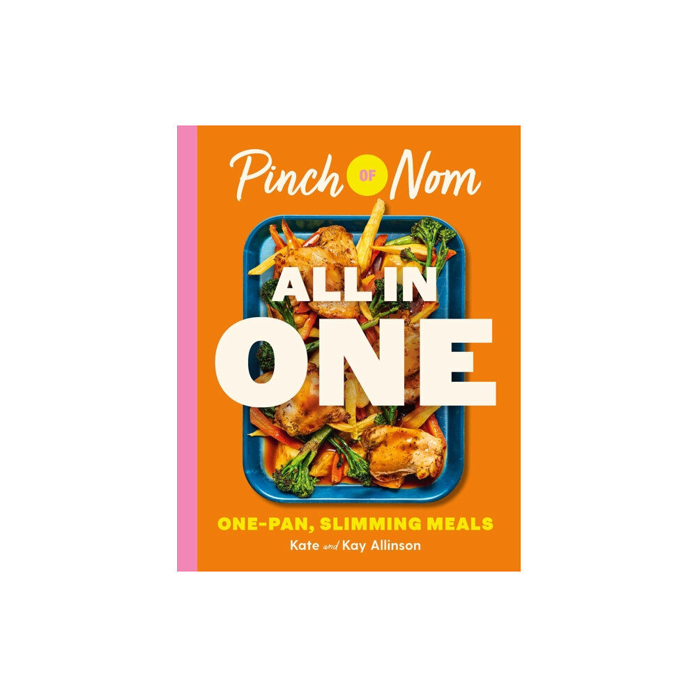 Pan Macmillan Pinch of Nom ALL IN ONE (inbunden, eng)