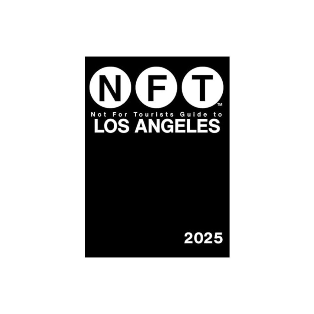 Not for Tourists Not For Tourists Guide to Los Angeles 2025 (häftad, eng)