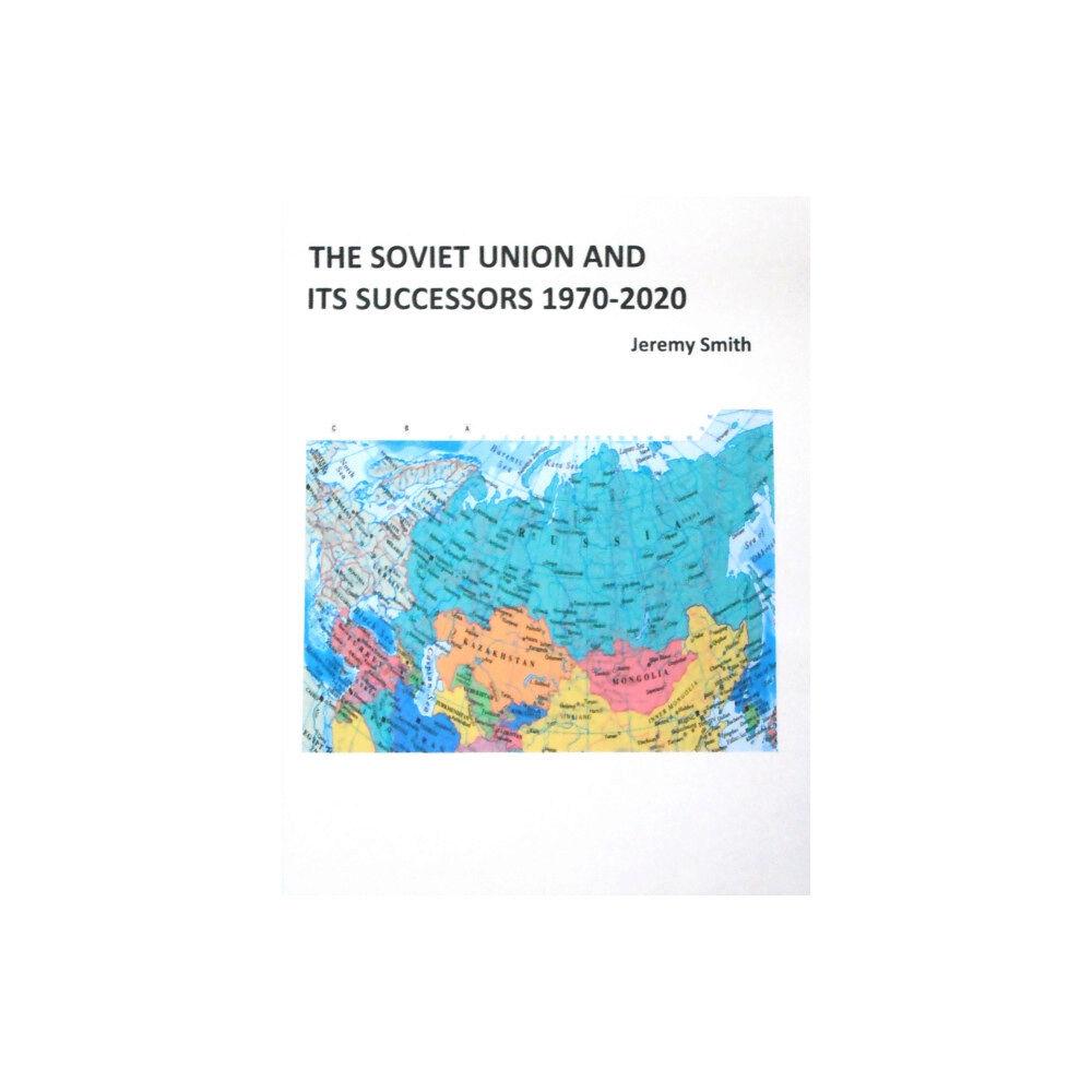 Gretton Books The Soviet Union and Its Successors 1970-2020 (häftad, eng)