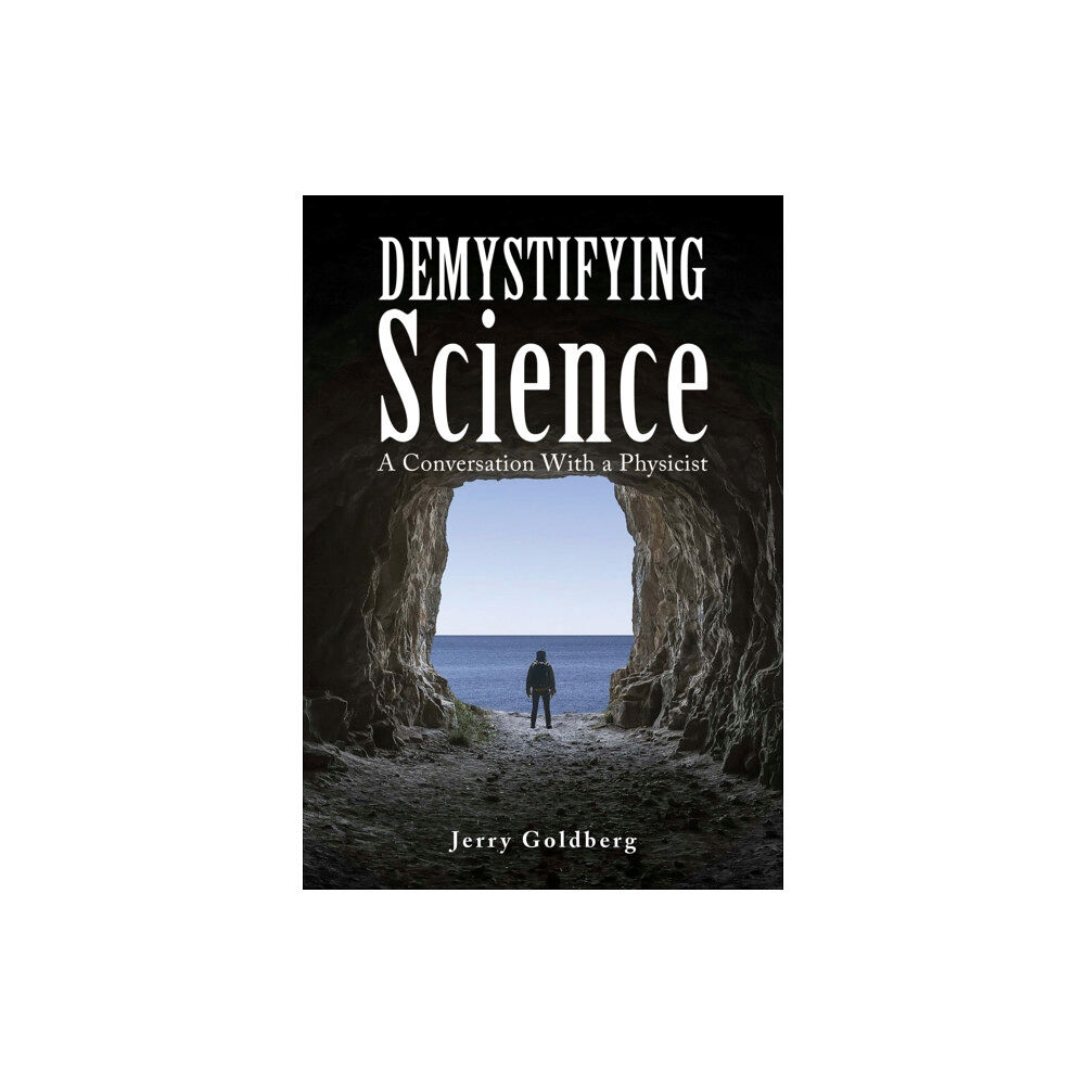 Austin Macauley Publishers LLC Demystifying Science (häftad, eng)