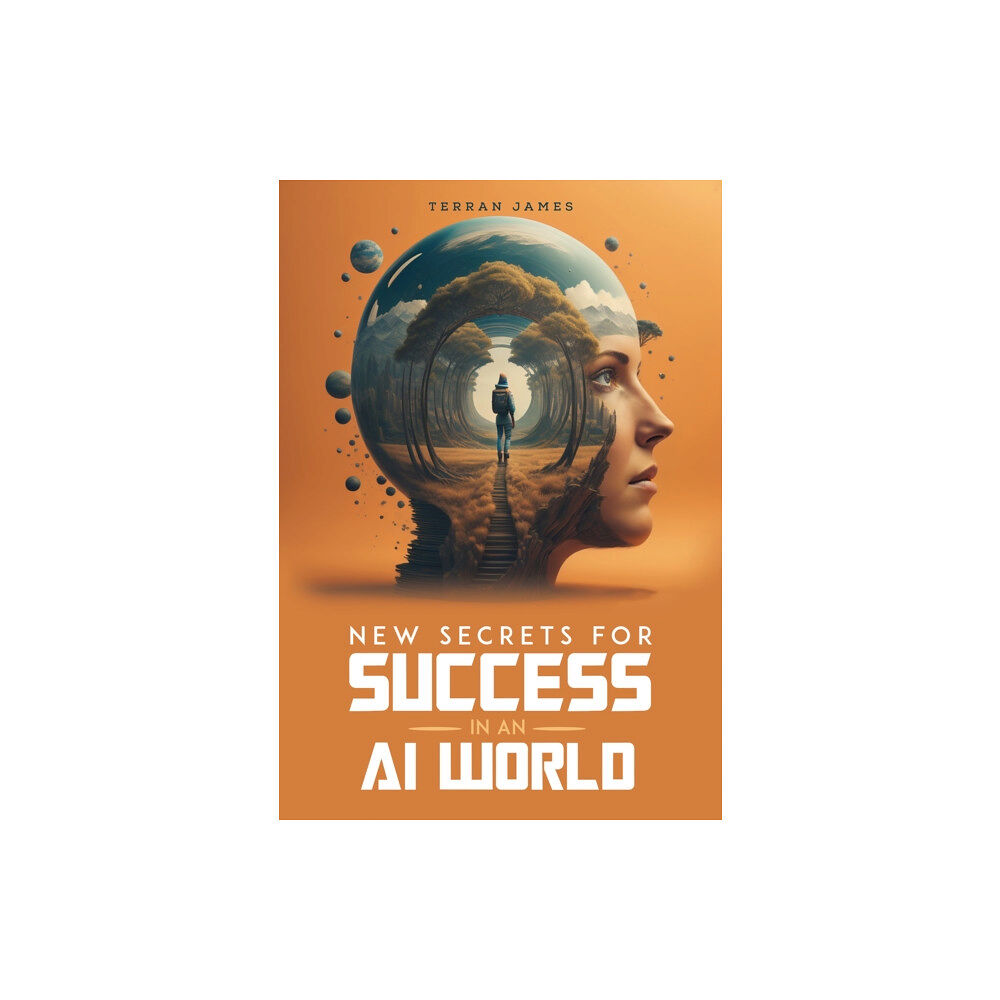 Austin Macauley Publishers LLC New Secrets for Success in an AI World (häftad, eng)