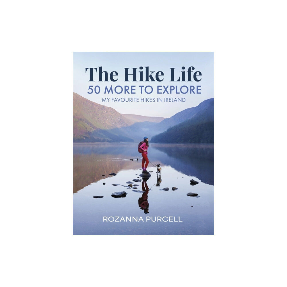 Bonnier Books Ltd The Hike Life (inbunden, eng)