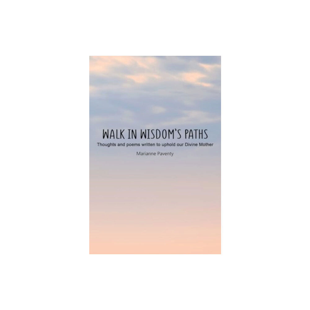 Olympia Publishers Walk in Wisdom’s Paths (häftad, eng)