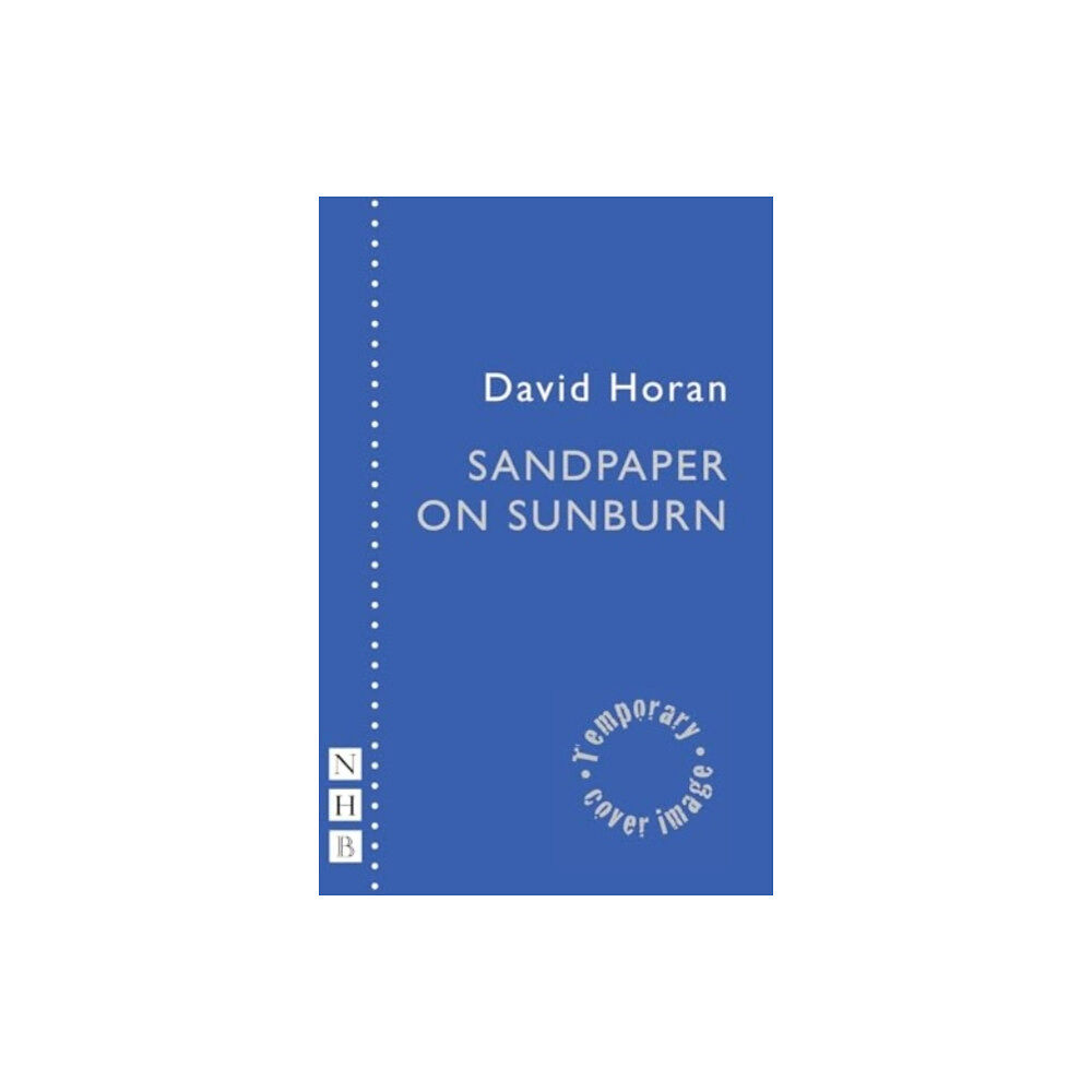Nick Hern Books Sandpaper on Sunburn (häftad, eng)