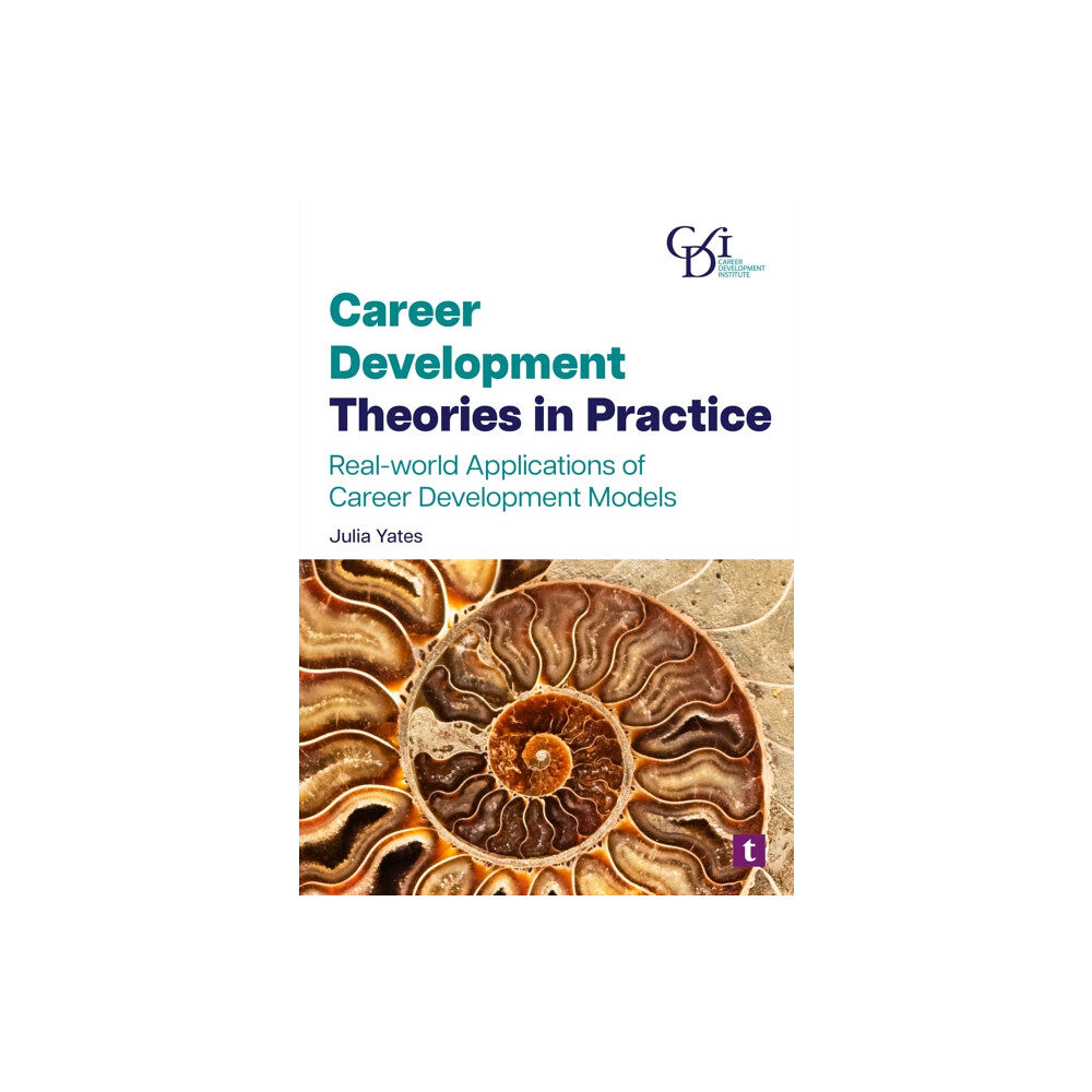 Trotman Indigo Publishing Limited Career Development Theories in Practice (häftad, eng)