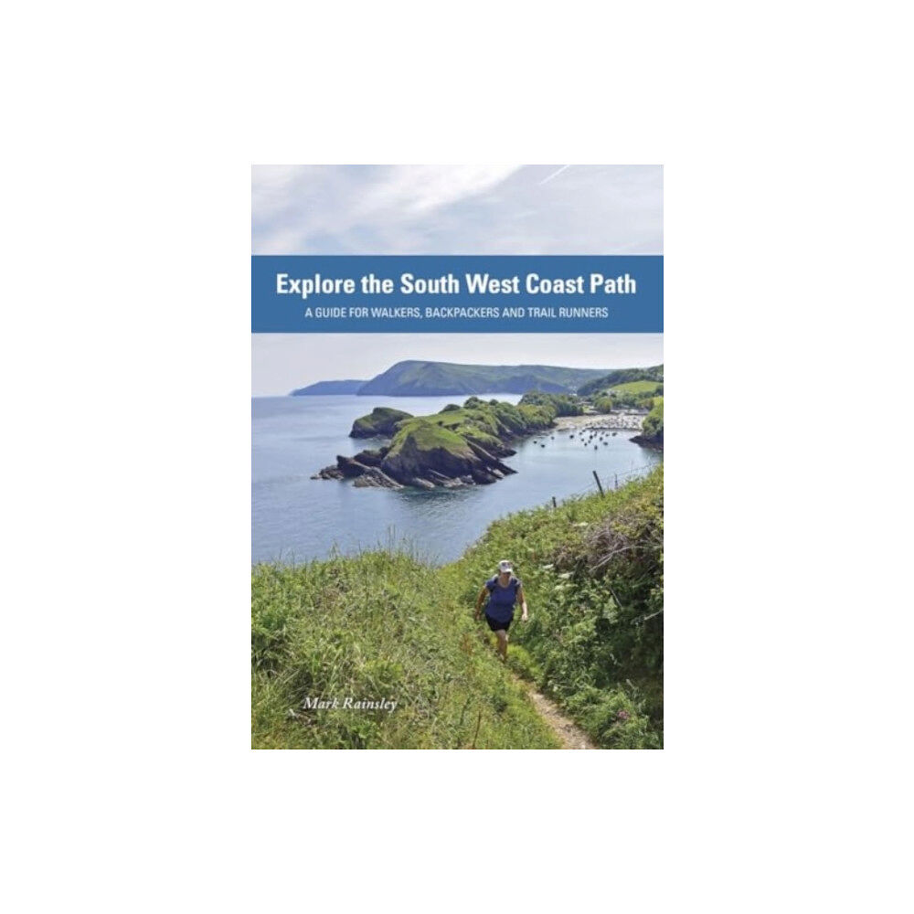 Pesda Press Explore the South West Coast Path (häftad, eng)